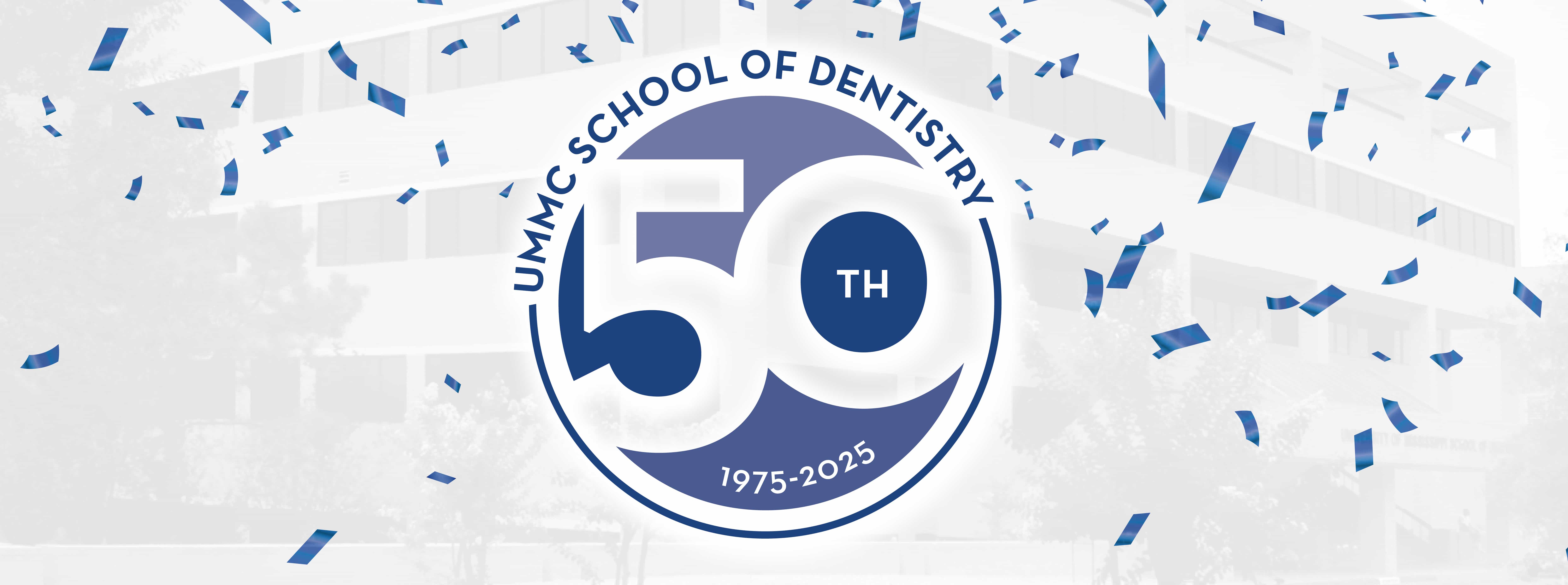 School of Dentistry 50th Aniversary with blue confetti